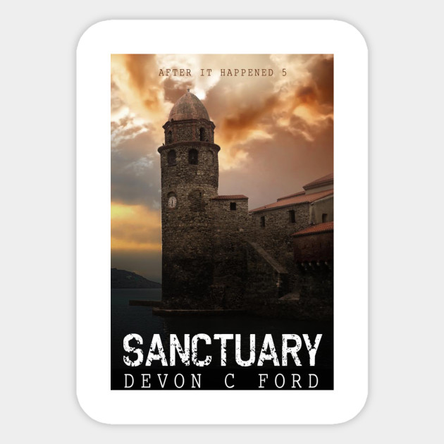 Devon C Ford - After It Happened - Book 5 - Sanctuary